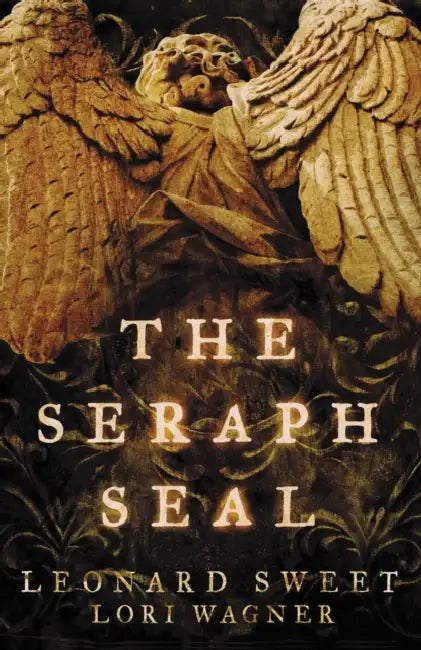 Seraph Seal Softcover by Leonard Sweet