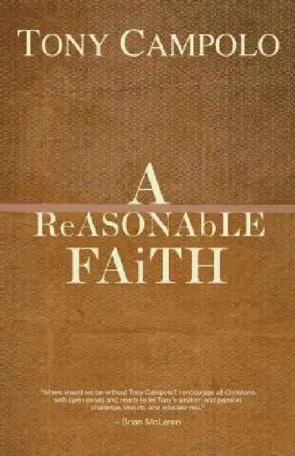 A ReASONAbLE FAiTH by Tony Campolo