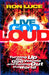 Live God Loud by Ron Luce