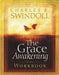The Grace Awakening Workbook by Charles R. Swindoll