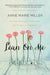 The Lean on Me: Finding Intentional, Vulnerable, and Consistent Community by Anne Miller