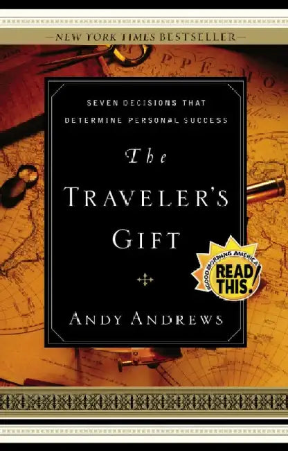The Traveler's Gift - Local Print: Seven Decisions that Determine Personal Success by Andy Andrews