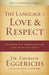 The Language of Love & Respect: Cracking the Communication Code with Your Mate by Emerson Eggerichs