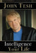 Intelligence for Your Life: Powerful Lessons for Personal Growth by John Tesh