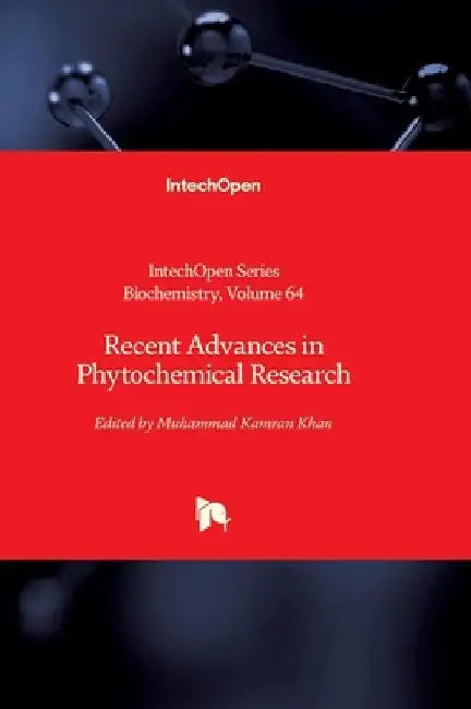 Recent Advances in Phytochemical Research by Andrei Surguchov