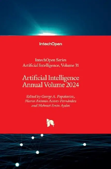 Artificial Intelligence Annual Volume 2024 by Aceves-Fernández, Marco Antonio