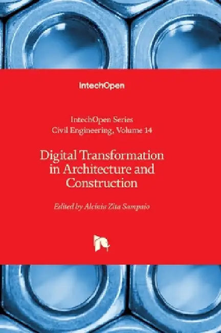 Digital Transformation in Architecture and Construction by Haddad, Assed