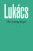 Young Hegel: Studies in the Relations Between Dialectics and Economics by Ingri d'Aulaire
