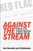 Against the Stream by Al Richardson