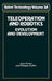Teleoperation and Robotics: Evolution and Development by J. Vertut
