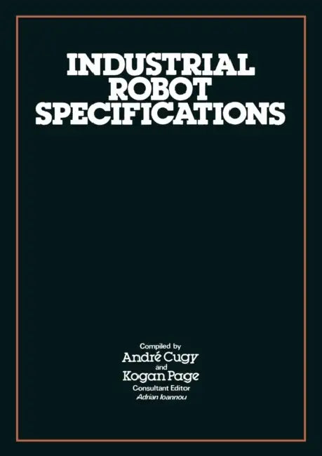 Industrial Robot Specifications by Adrian Ioannou