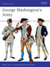 George Washington's Army by Sarah Wakefield