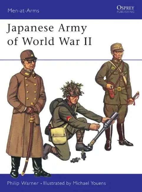 Japanese Army of World War II by Ron F. Smith