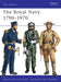 The Royal Navy, 1790-1970 by L. R. (University of Queensland) Humphreys