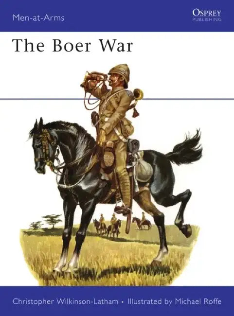 The Boer War by Christopher Wilkinson-Latham