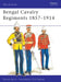 Bengal Cavalry Regiments, 1857-1914 by John R. (University of California, Davis) Hall