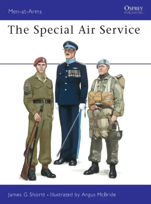The Special Air Service by James Shortt