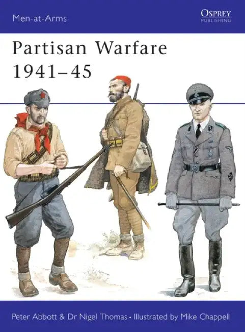 Partisan Warfare 1941–45 by Nigel Thomas