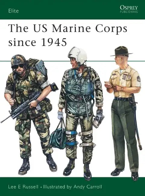 United States Marine Corps Since 1945 by Larry B. Feldman