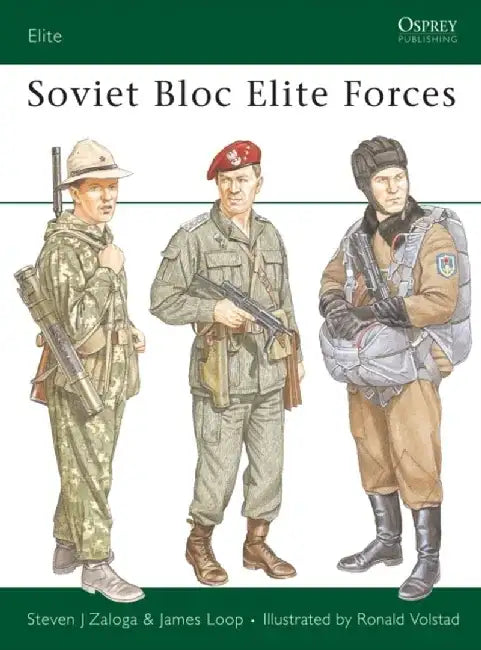 Soviet Bloc Elite Forces by Beverly J. Klug