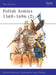 Polish Armies, 1569-1696 by Paul Anthony (University College London) Haigh