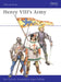 Henry VIII's Army by Patricia M. Clancy