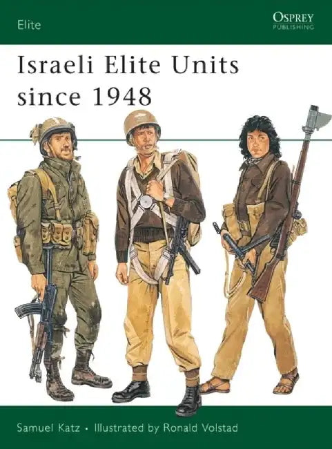 Israeli Elite Units Since 1948 by Lee Gardenswartz