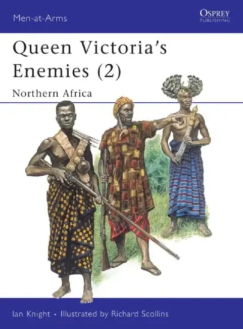 Queen Victoria's Enemies (2) by Ian Knight