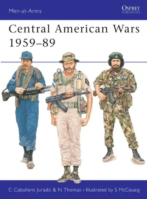 Central American Wars 1959-89 by Christine (Teacher) Tootill