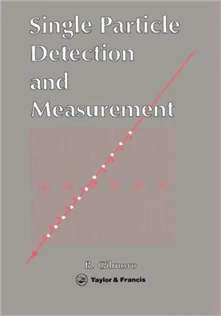 Single Particle Detection and Measurement by R. S. Gilmore