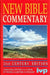 New Bible Commentary by D A Carson, R T France, Alec Motyer and Gordon J Wenham