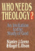 Who Needs Theology?: Invitation to the Study of God by Stanley J. Grenz