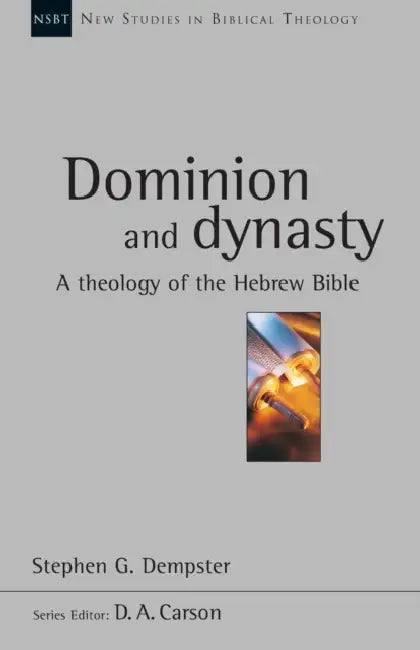 Dominion and dynasty by Stephen G. Dempster