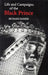 The Life and Campaigns of the Black Prince: From Contemporary Letters, Diaries and Chronicles, Including Chandos Herald's Life of the Black Prince by Richard Barber