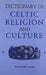 Dictionary of Celtic Religion and Culture by Bernhard Maier