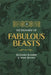 A Dictionary of Fabulous Beasts by Richard Barber
