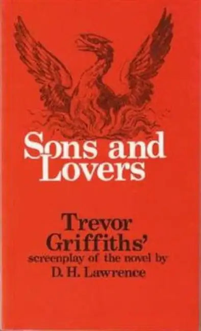 Sons and Lovers by Trevor Griffiths