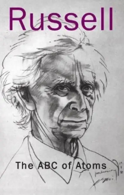 The ABC of Atoms by Bertrand Russell