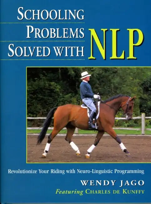 Schooling Problems Solved with Nlp. Wendy Jago Featuring Charles de Kunffy by Wendy Jago