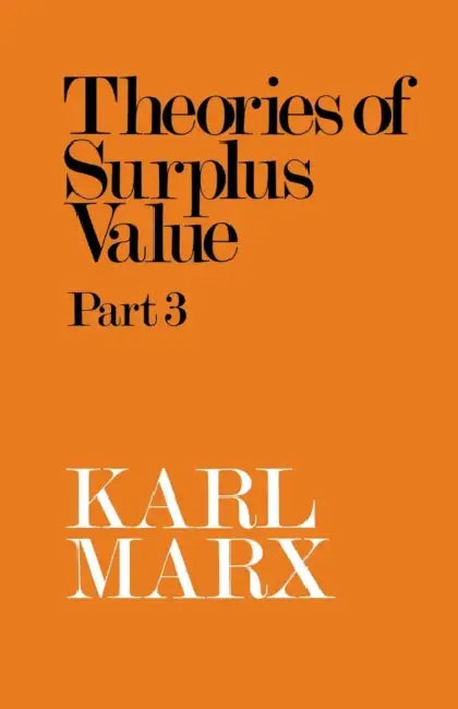 Theories Of Surplus Value Part 3