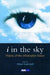 I in the Sky: Visions of the Information Future by Scammell Alison