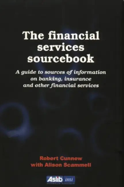 The Financial Services Sourcebook by Cunnew Robert