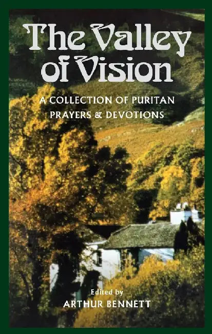 Valley of Vision by Arthur G. Bennett