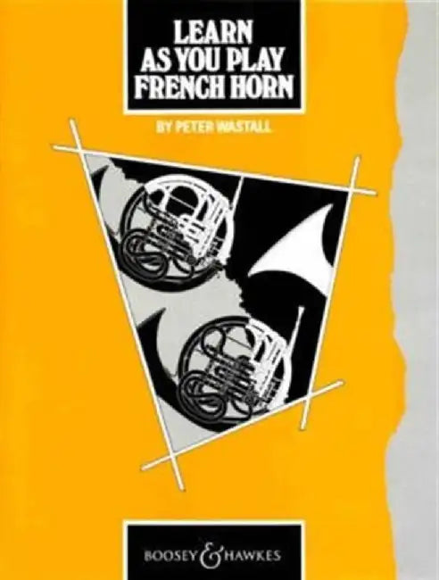 Learn as You Play French Horn by Peter Wastall