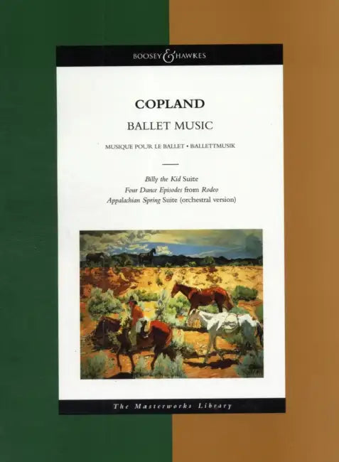 Copland - Ballet Suites: The Masterworks Library by Aaron Copland