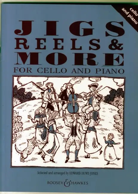 Jigs, Reels & More - Complete: Cello and Piano by Edward Huws Jones