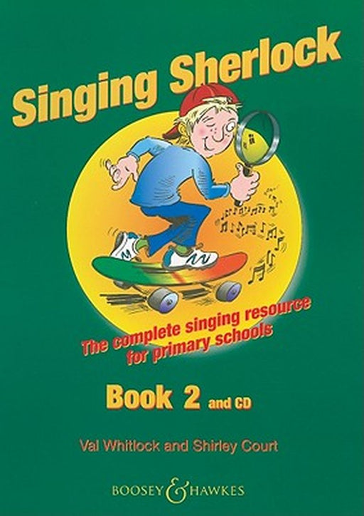 Singing Sherlock, Book 2: The Complete Singing Resource for Primary Schools [With 2 CDs] by Whitlock, Val