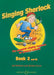 Singing Sherlock, Book 2: The Complete Singing Resource for Primary Schools [With 2 CDs] by Whitlock, Val