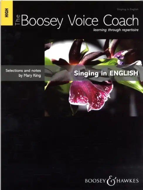 The Boosey Voice Coach: Singing in English High Voice: Learning Through Repertoire by Hal Leonard Corp, Mary King