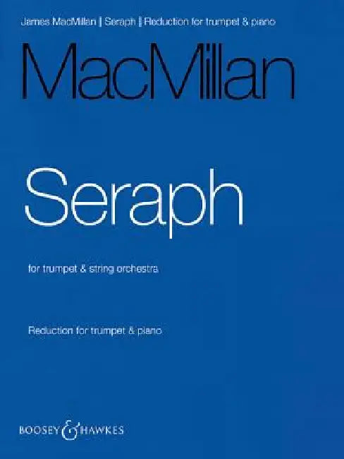 Seraph: Reduction for Trumpet & Piano by James MacMillan